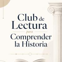 Club de Lectura para Comprender la Historia